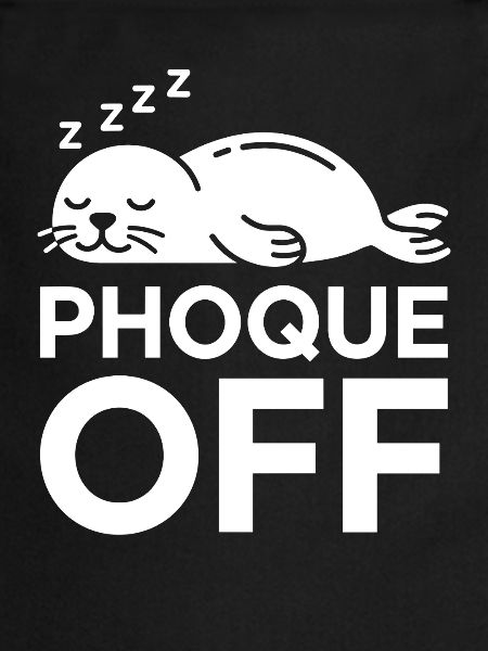 Phoque Off Repos Doux