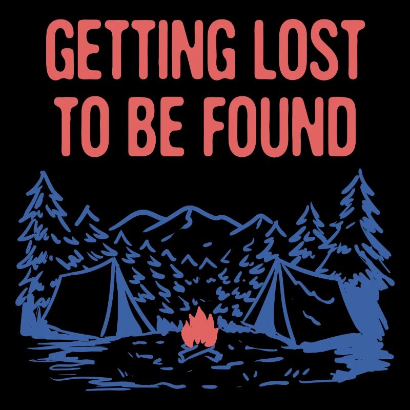 Getting Lost to Be Found Camping Sayings Camper