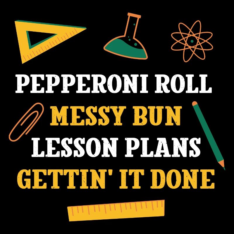 Pepperoni Roll Messy Bun Lesson Plans Funny