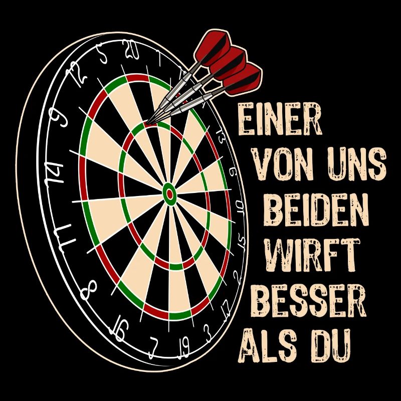 Einer von uns beiden - Dart Spruch
