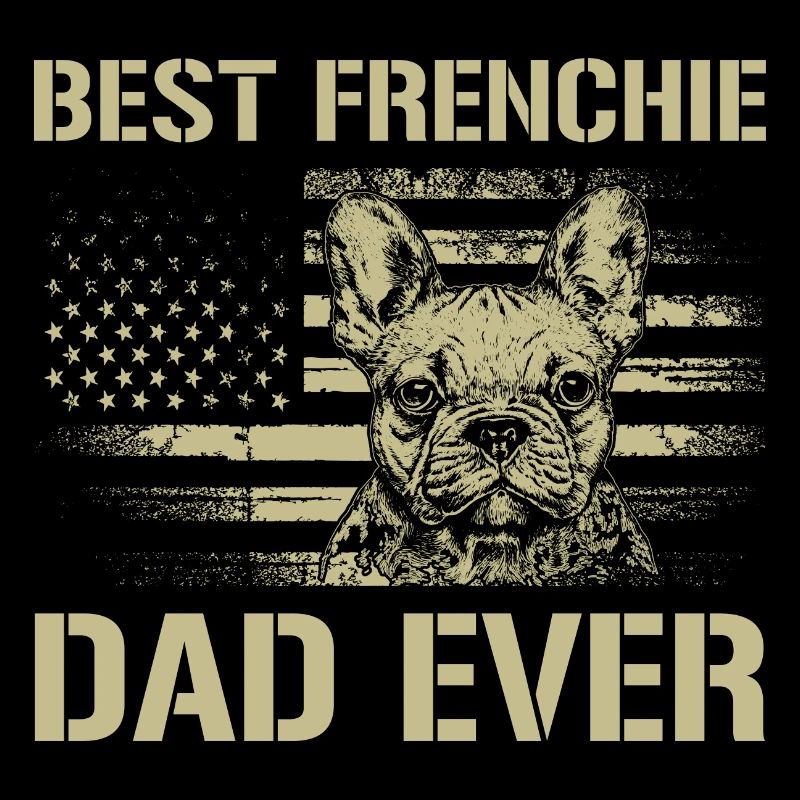 Best Frenchie Dad Ever