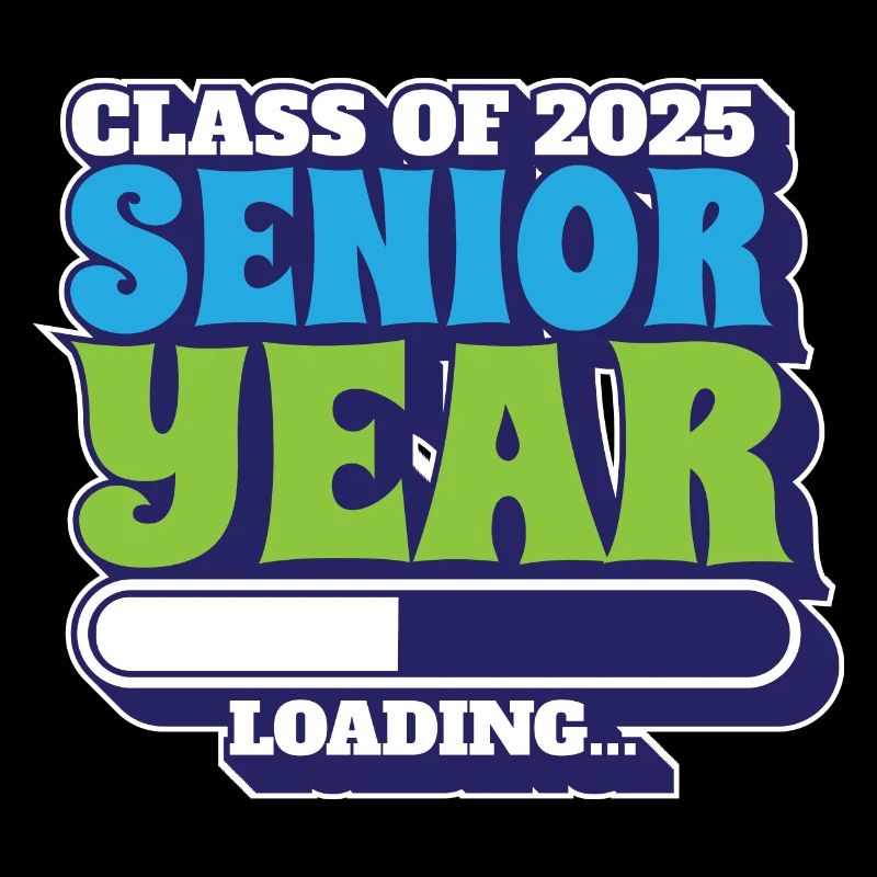 Class Of 2025 Senior Year Loading Future High