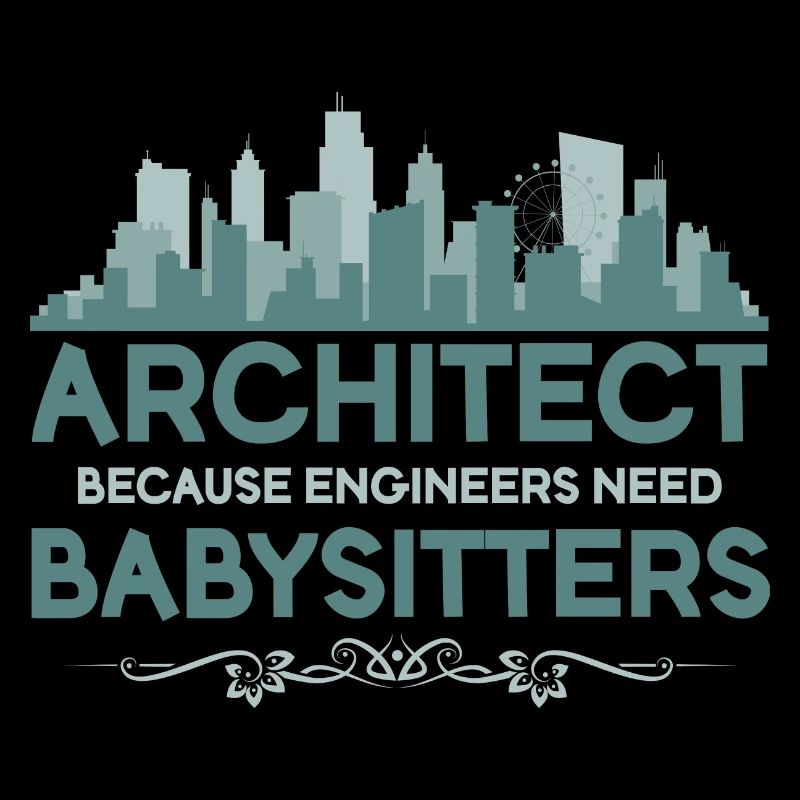 archetect because engineers need babysitters.