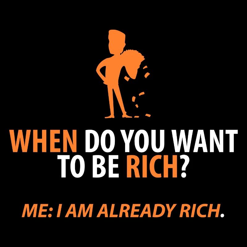 Already rich!