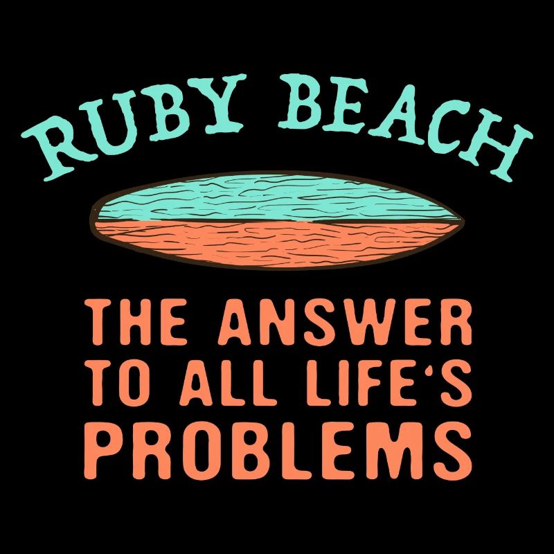 Ruby Beach Answer To All Life's Problems Surfing