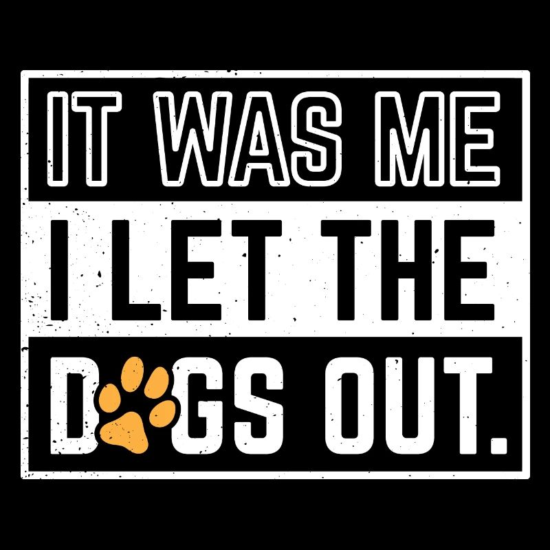 C’est moi que j’ai laissé sortir les chiens