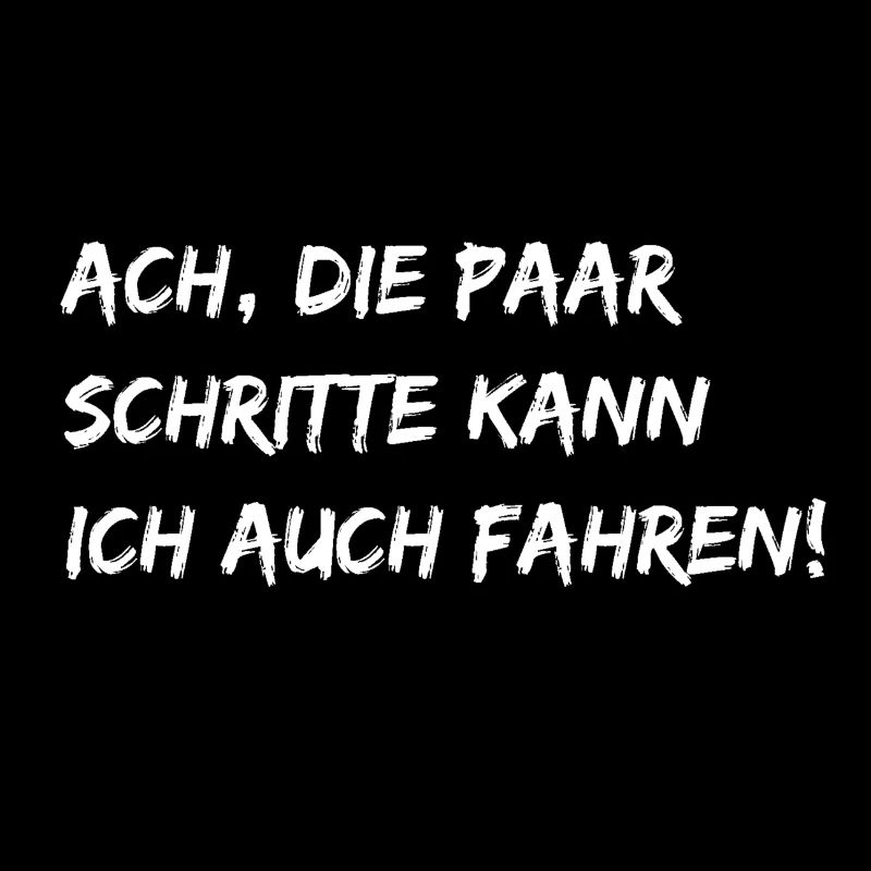 Ach, die paar Schritte...