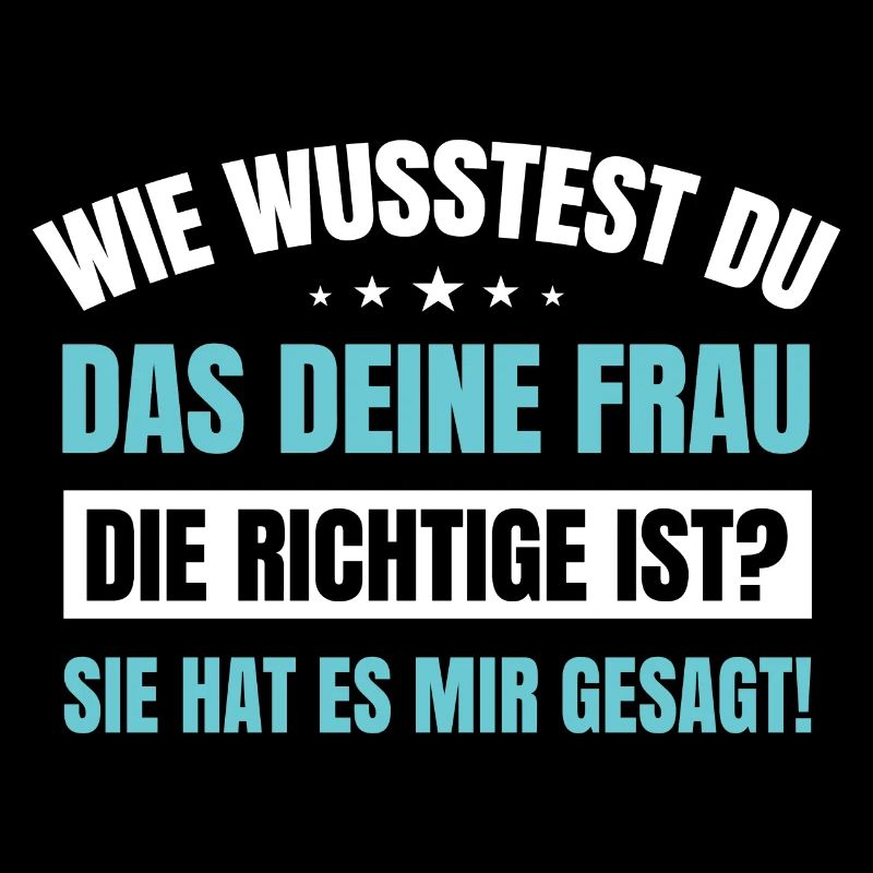 Lustiger Männer Spruch Wie wusstest Du Das Deine