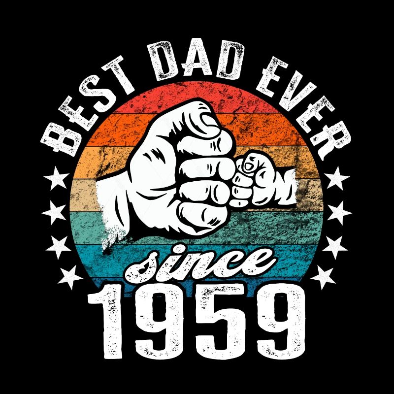 Best dad in the world since 1959 Father's Day