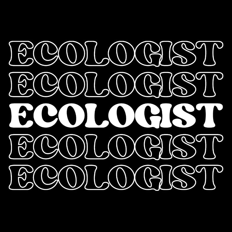 Ecologist Environmentalist Conservationist