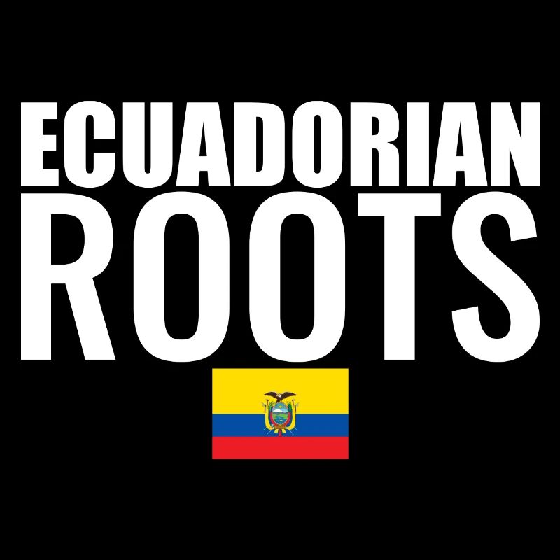 Ecuadorian Roots Ecuador Ecuadorian Flag