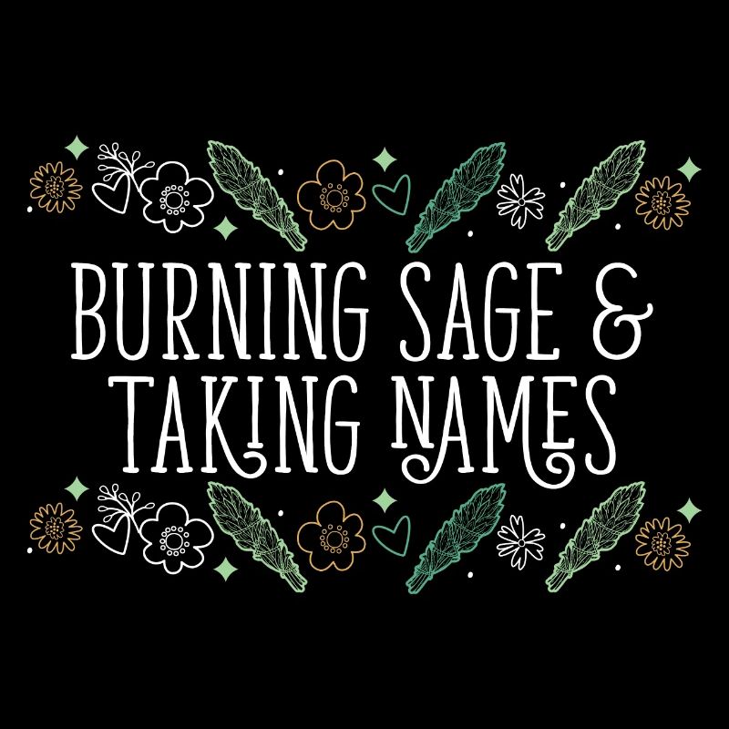 Burning Sage & Taking Names Smudge Sticks
