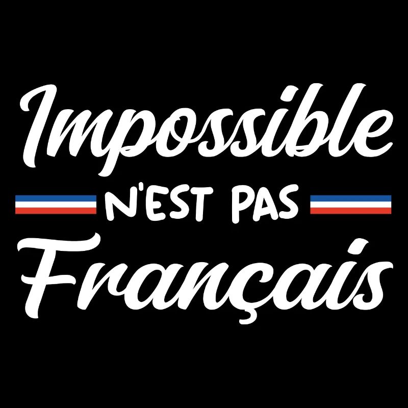 Impossible n est pas francais