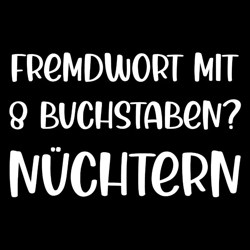 Fremdwort mit 8 Buchstaben? Nüchtern