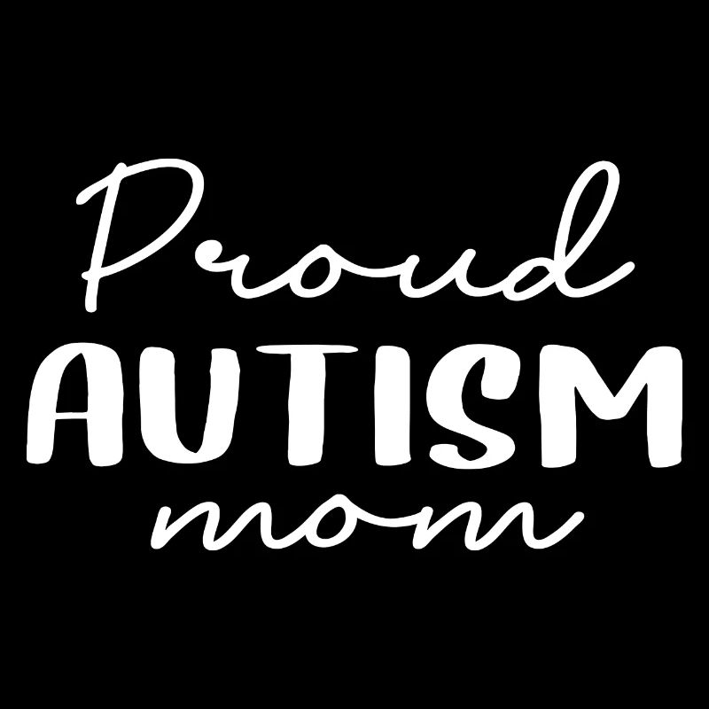 Proud Autism Mom