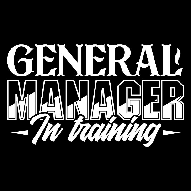 General Manager General Manager In Training