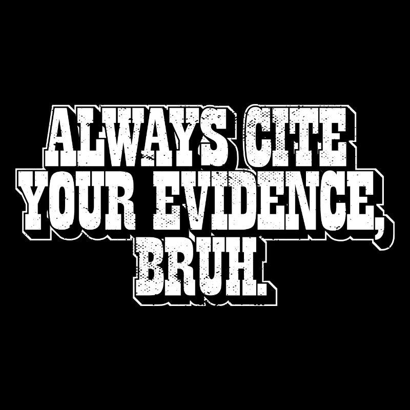 Funny English Teacher Always Cite Your Evidence