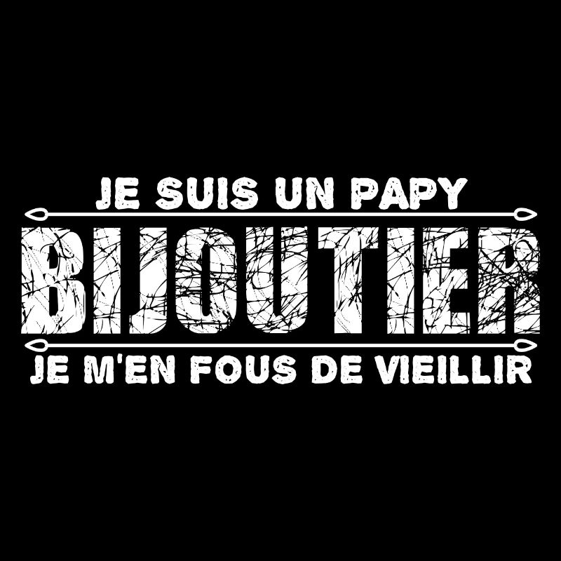 je suis un papy bijoutier cadeau pour mon papy.