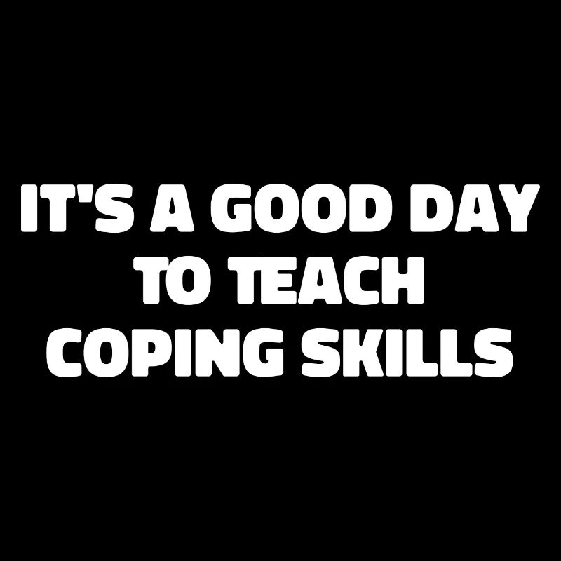 It's A Good Day To Teach Coping Skills