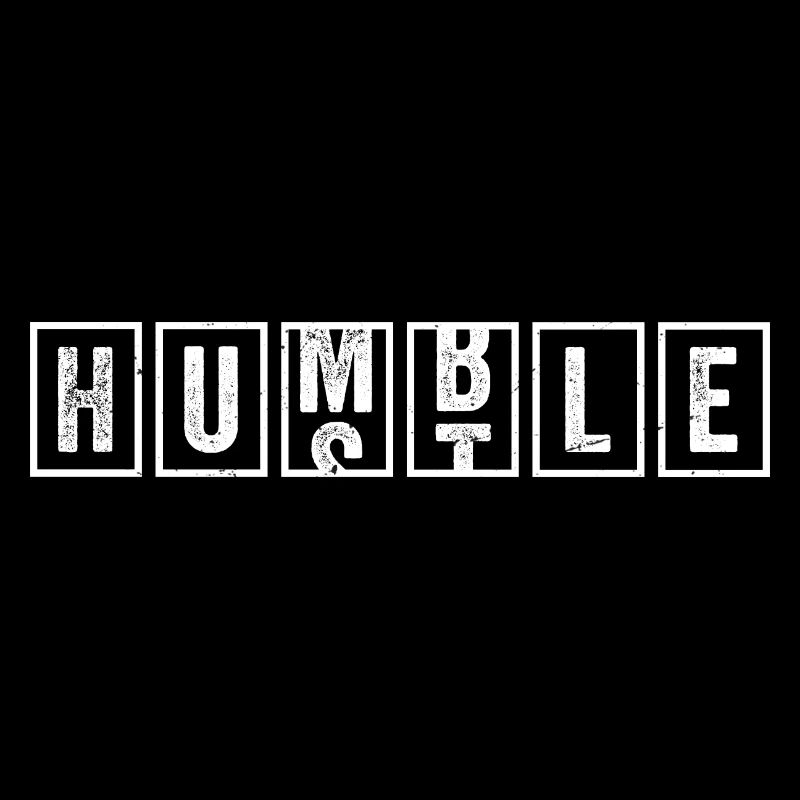 Hustle Humble - nederige drukte