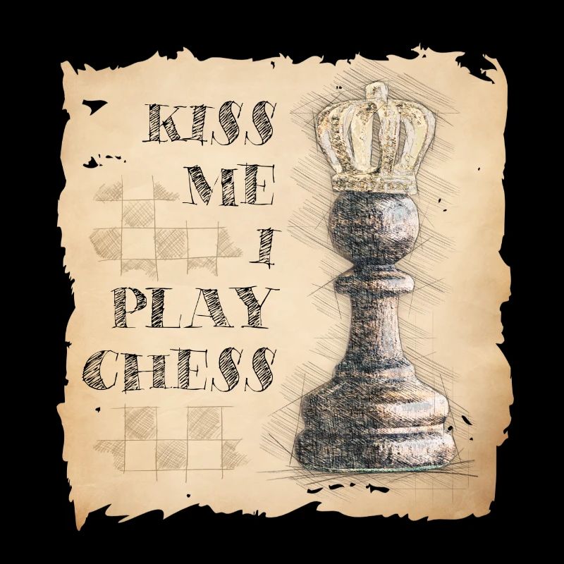 Embrasse-moi, je joue aux échecs. Roi / Dame des pions.