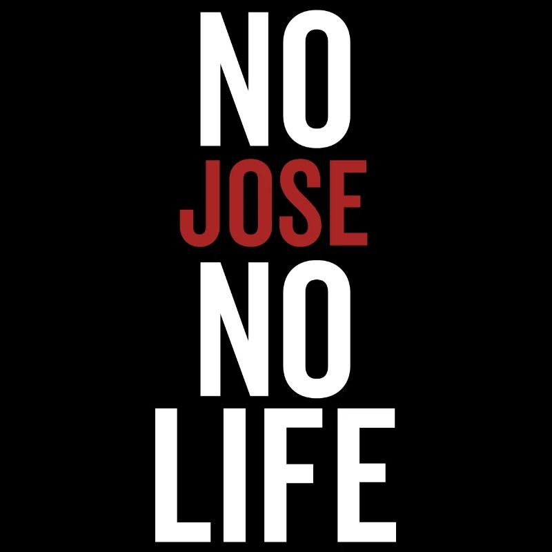 No Jose No Life