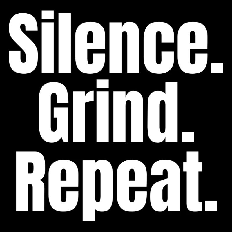 Silence. Croûte. Répéter. – Chemise de motivation