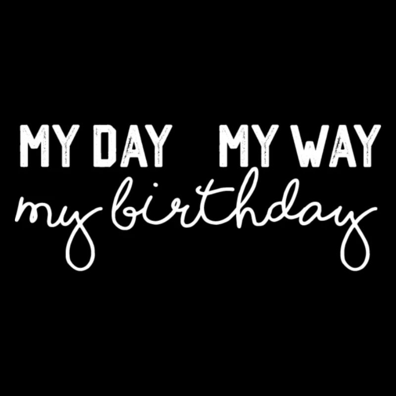 My Day My Way Birthday Script