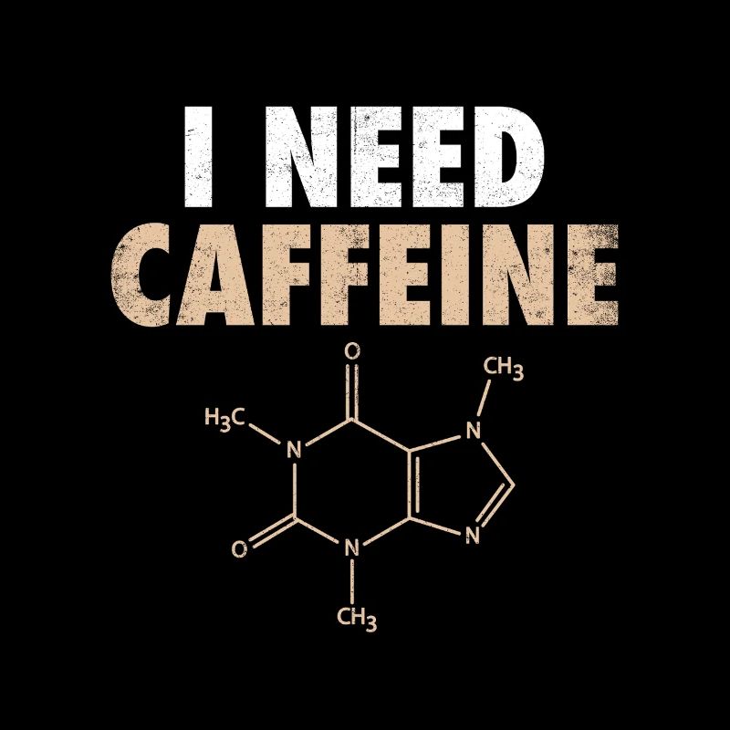 I Need Caffeine Kaffee Kaffeetrinker Witz