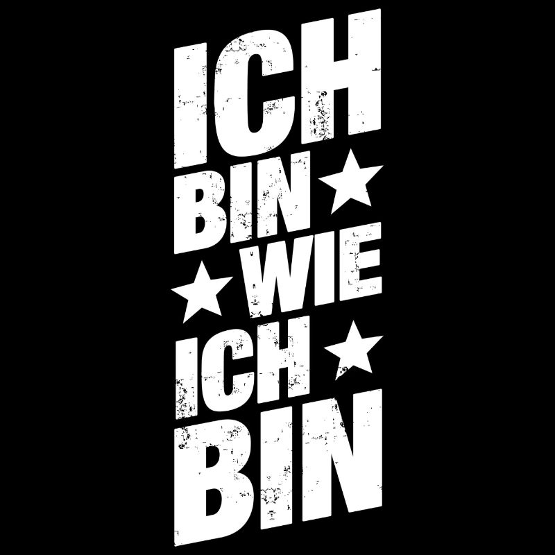 Ich Bin Wie Ich Bin