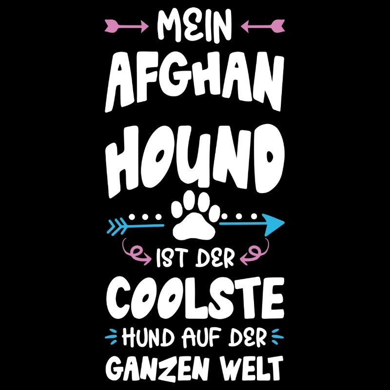 Afghan Hound Dog Saying