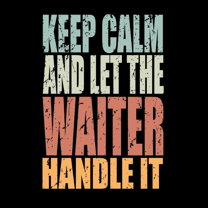 Keep Calm Waiter Saying Waiter Gift