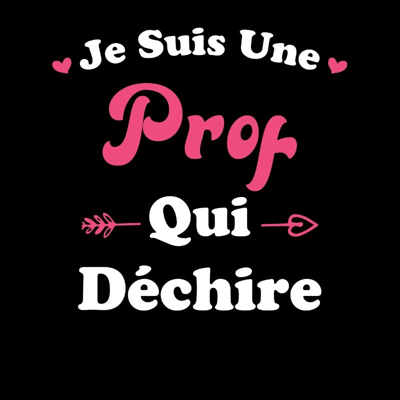 Je suis une prof qui déchire