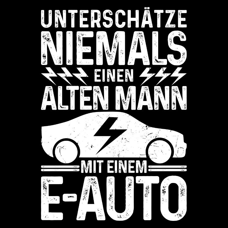 Unterschätze niemals einen Alten Mann mit E-Auto