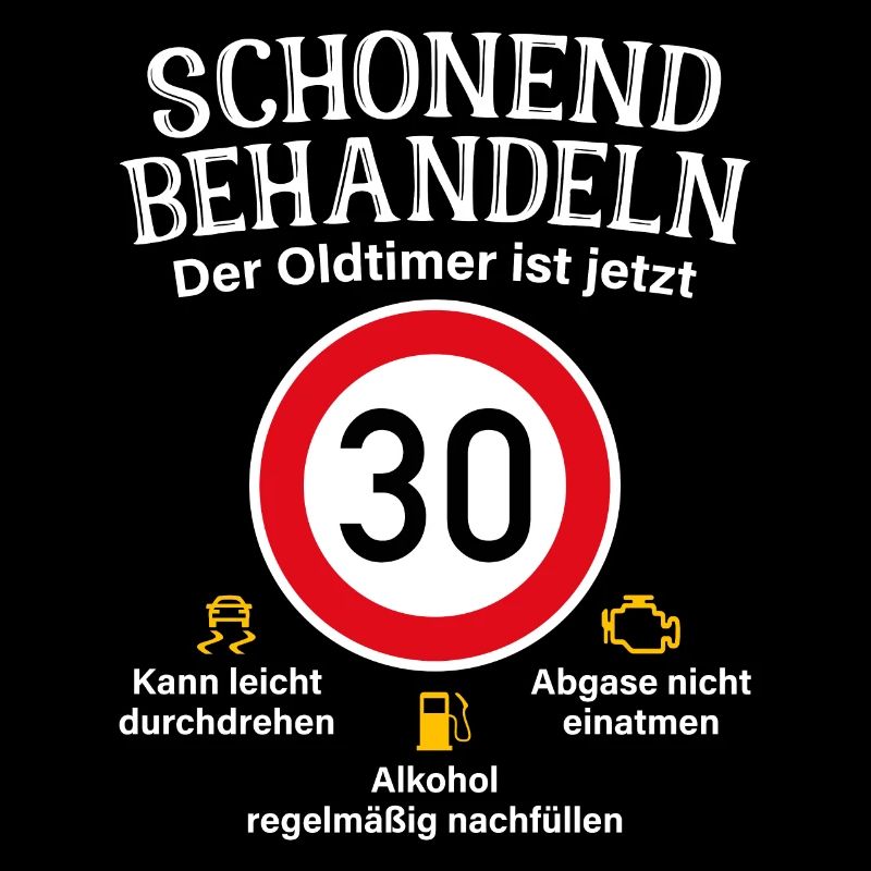 30. Geburtstag Schonend Behandeln Oldtimer Ist 30