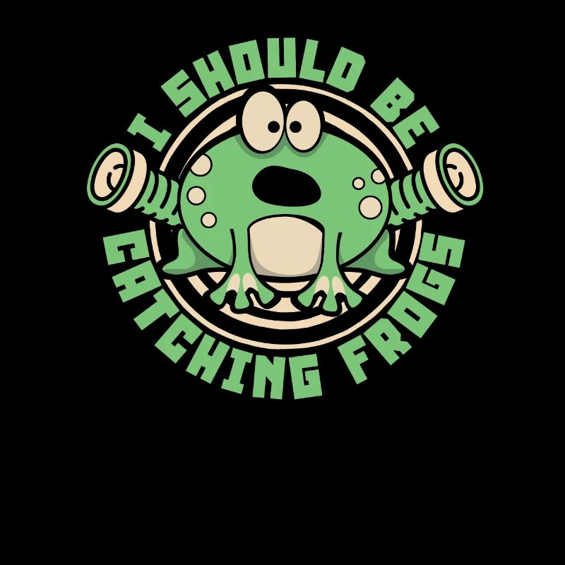 I Should Be Catching Frogs Toad Tadpole