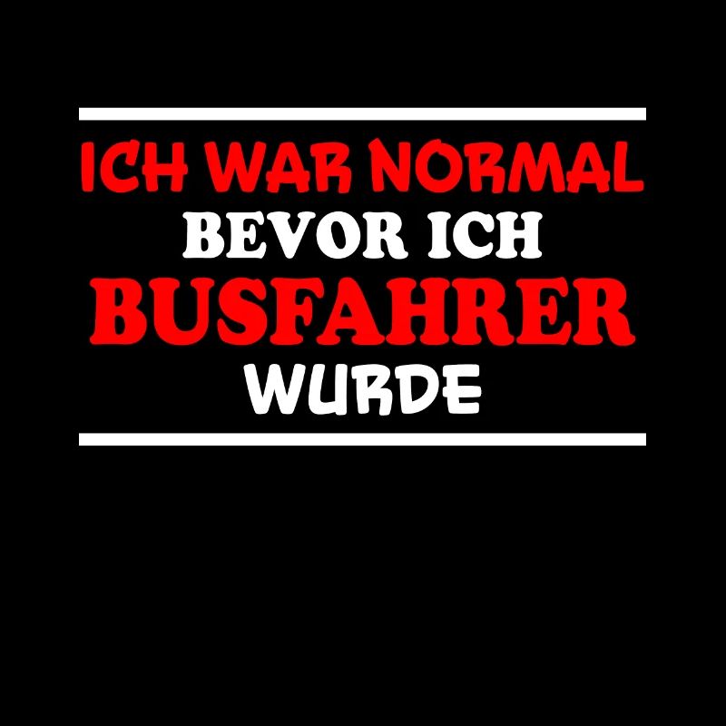 Busfahrer Spruch Beruf Lustiges Busfahrer Geschenk