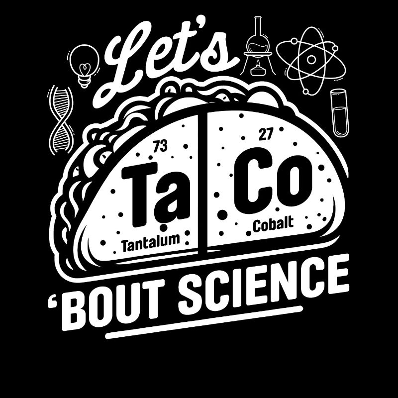 Let’s Taco Bout Science Chimie Humour Dire Drôle