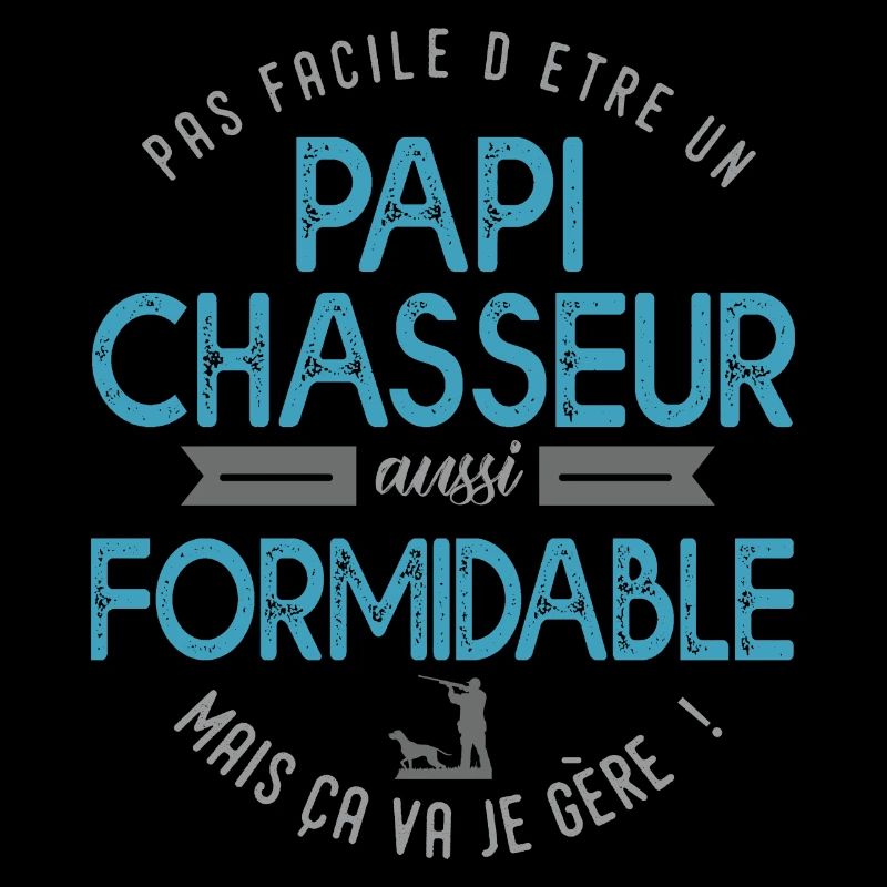 papi chasseur formidable chasse papy grand père