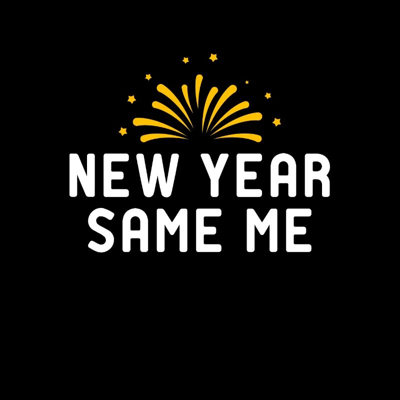 New Year Same Me 2022 2021