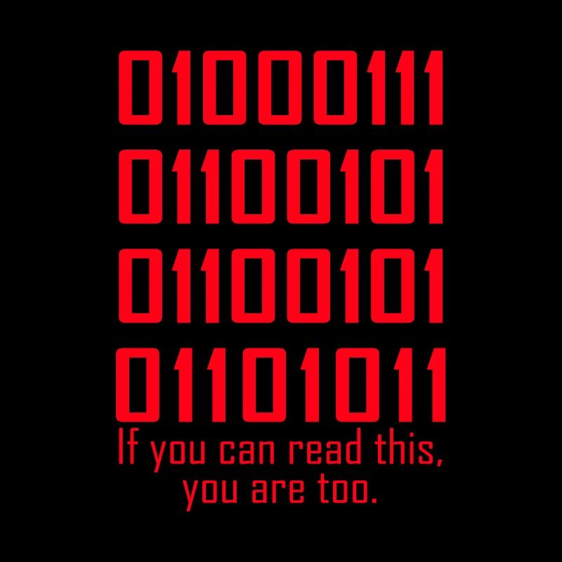 If You Can Read This You Are Too Binary Code