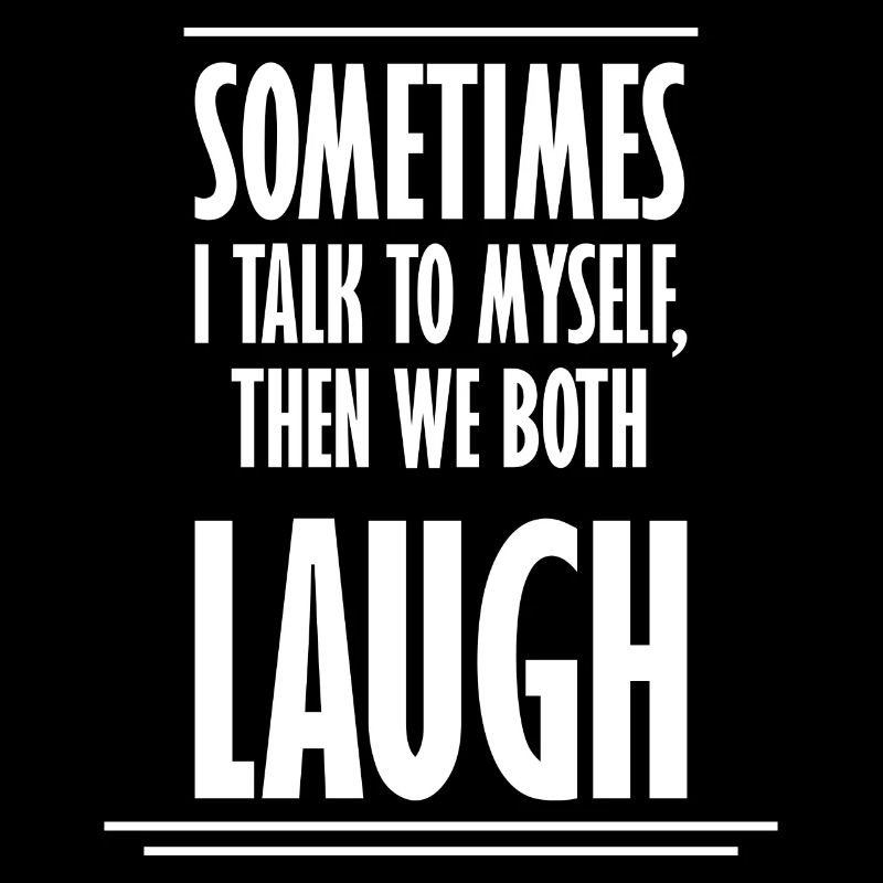 Sometimes We Both Laugh
