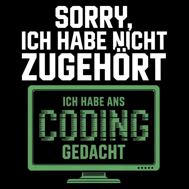 Sorry, ich habe Coding gedacht