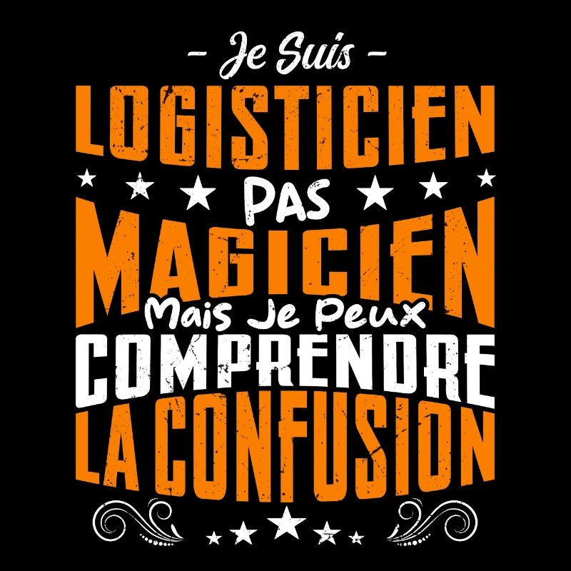 Je Suis Logisticien Pas Magicien