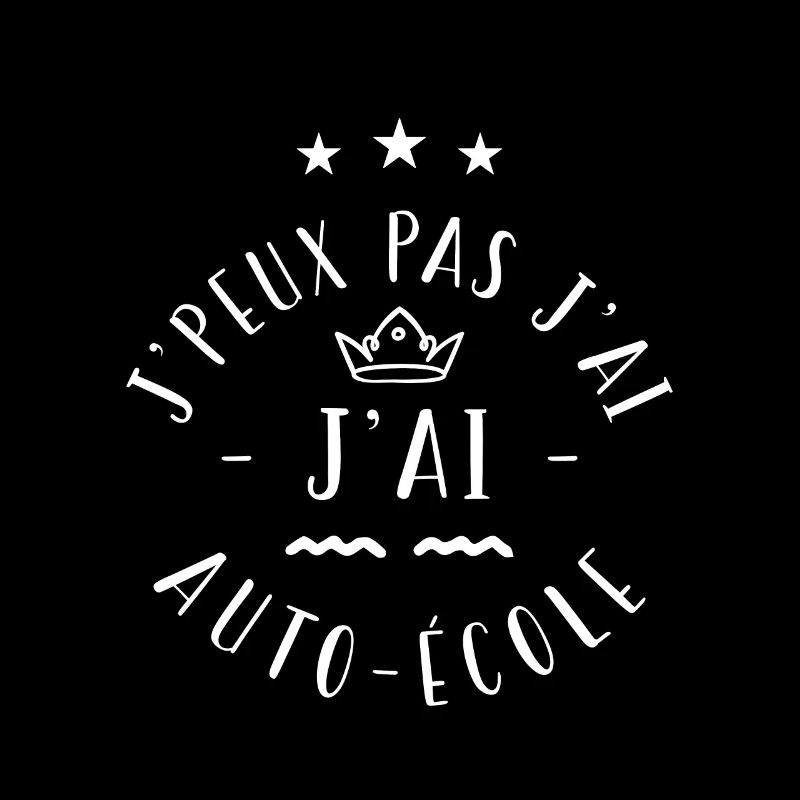 j'peux pas j ai auto école