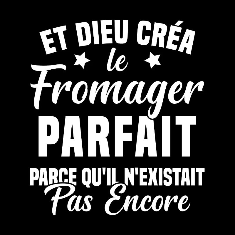 Fromager cadeau drôle fromage fromagerie