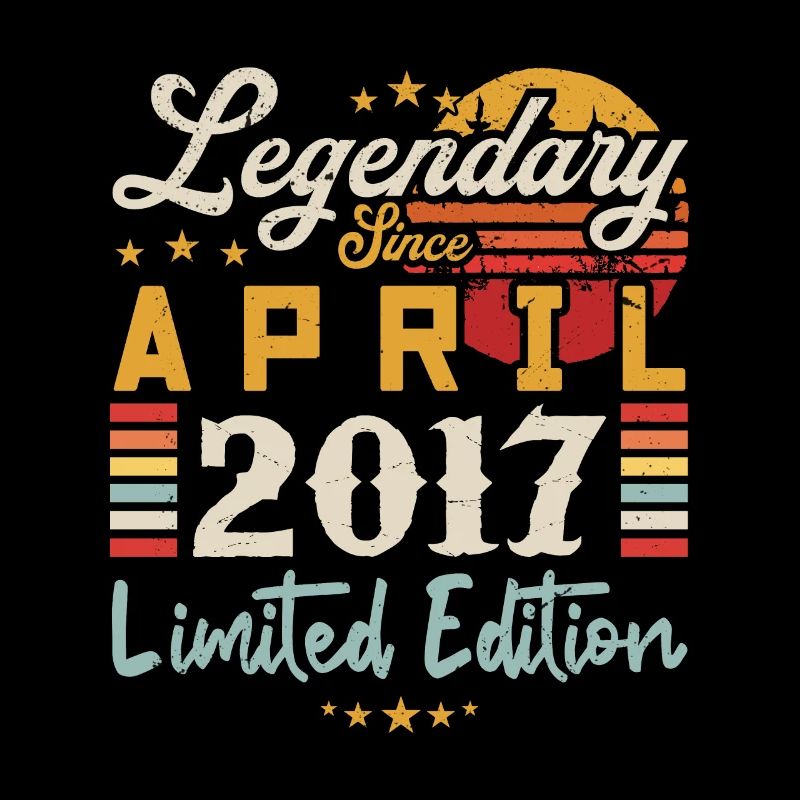 Legendary Since April 2017 | limited edition