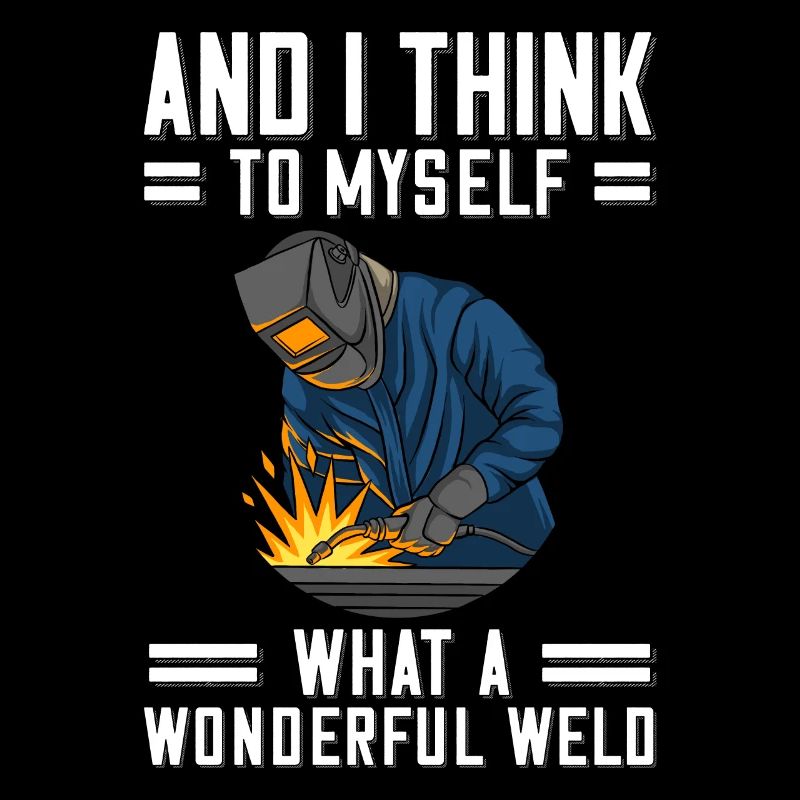 Welder saying for proud metal workers and