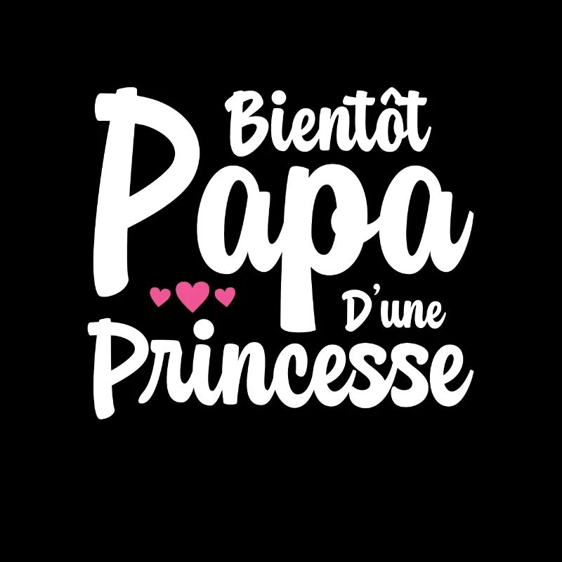 Bientôt Papa D'une Princesse Humour Cadeau