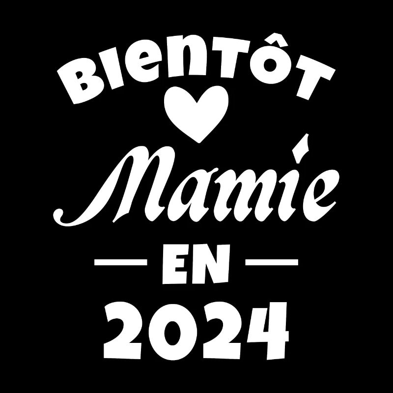 Bientôt future Mamie 2024